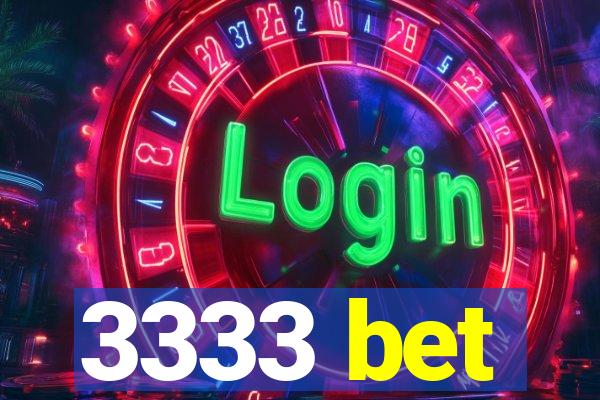 3333 bet